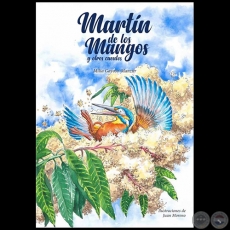 MARTÍN DE LOS MANGOS y otros cuentos - Autora: MILIA GAYOSO-MANZUR - Año 2018